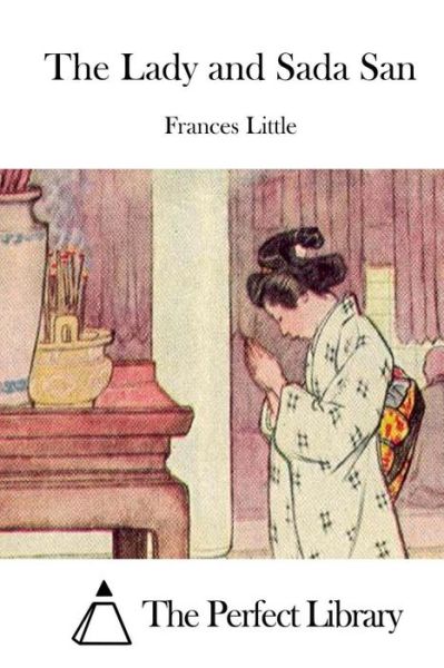Cover for Frances Little · The Lady and Sada San (Paperback Bog) (2015)