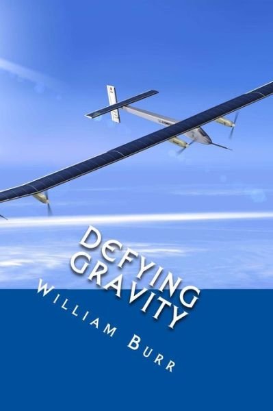 Cover for William Burr · Defying Gravity Exploring the Unknown (Paperback Bog) (2016)