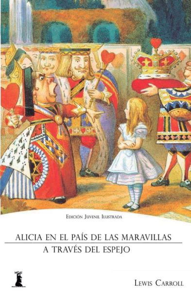 Alicia en el Pais de las Maravillas - Lewis Carroll - Bücher - Createspace Independent Publishing Platf - 9781519777812 - 12. Dezember 2015