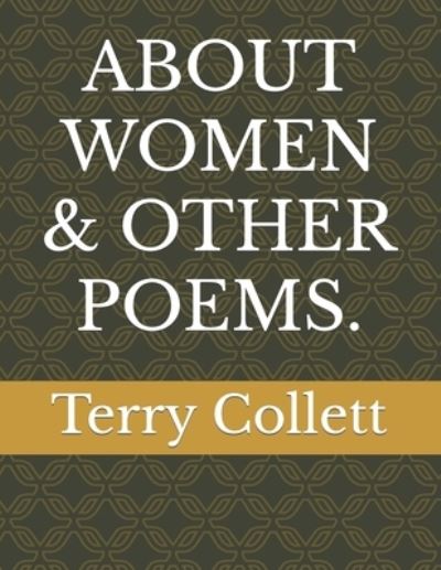 Cover for Terry Collett · About Women &amp; Other Poems. (Paperback Book) (2017)