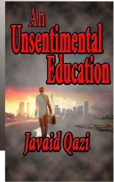 Cover for Teacher of English Javaid Qazi · An Unsentimental Education (Paperback Bog) (2015)