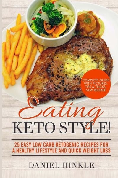 Cover for Marvin Delgado · Eating Keto Style! 25 Easy Low Carb Ketogenic Recipes For A Healthy Lifestyle And Quick Weight Loss (Paperback Bog) (2016)