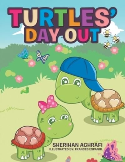 Cover for Sherihan Achrafi · Turtles' Day Out (Taschenbuch) (2017)