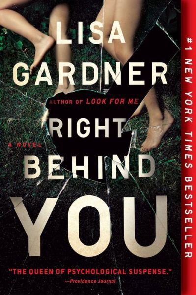Right Behind You: A Novel - FBI Profiler - Lisa Gardner - Kirjat - Penguin USA - 9781524742812 - tiistai 12. kesäkuuta 2018