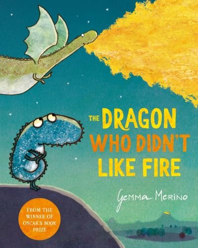 Cover for Gemma Merino · The Dragon Who Didn't Like Fire (Hardcover bog) (2021)
