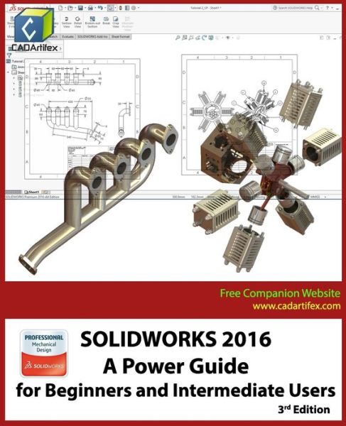 Cover for Sandeep Dogra · Solidworks 2016: A Power Guide for Beginners and Intermediate Users (Paperback Book) (2016)