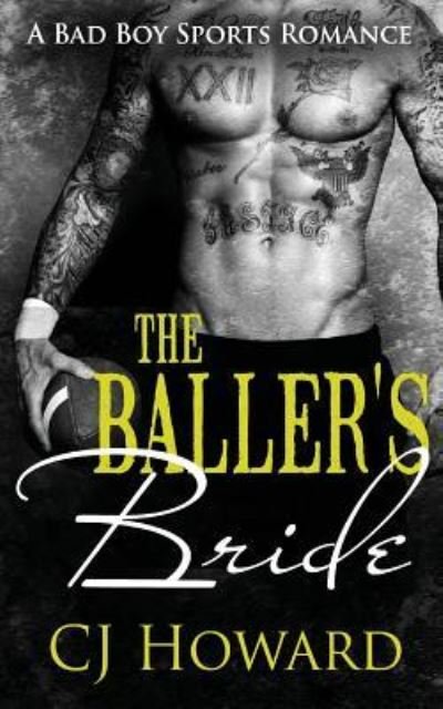 Cover for CJ Howard · The Baller's Bride (Paperback Book) (2016)