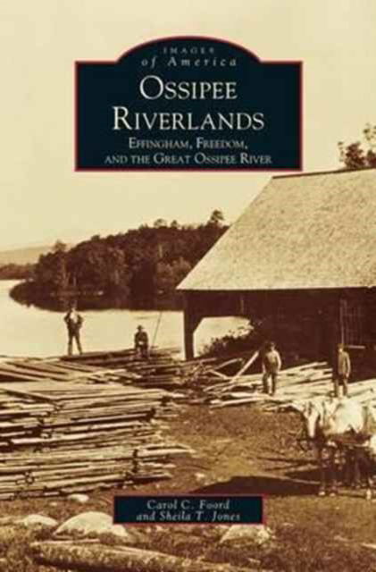 Cover for Carol C Foord · Ossipee Riverlands (Hardcover Book) (1999)
