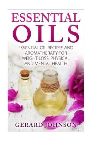 Cover for Gerard Johnson · Essential Oils (Taschenbuch) (2016)