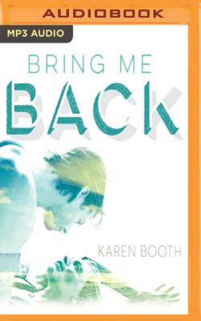 Cover for Karen Booth · Bring Me Back (MP3-CD) (2016)