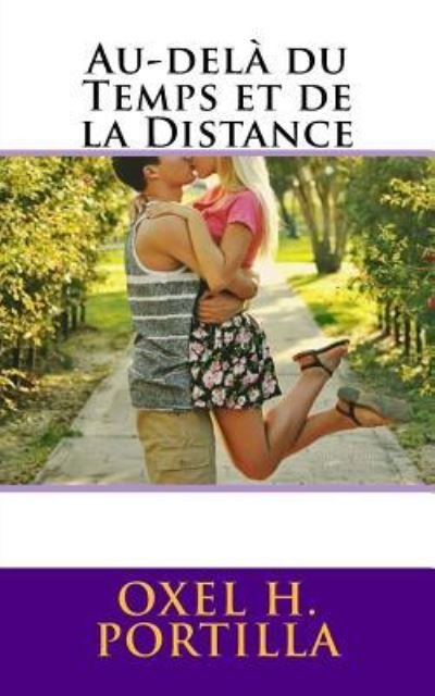 Cover for Oxel H Portilla · Au-dela du Temps et de la Distance (Pocketbok) (2016)
