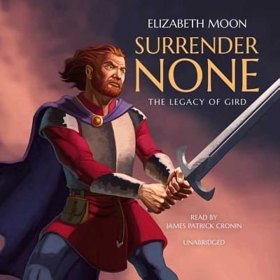Cover for Elizabeth Moon · Surrender None (CD) (2017)