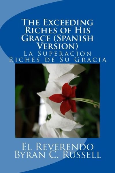 Cover for Byran C Russell · The Exceeding Riches of His Grace (Paperback Book) [Spanish edition] (2016)
