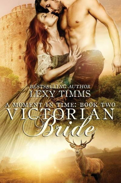 Victorian Bride - Lexy Timms - Bøker - Createspace Independent Publishing Platf - 9781539902812 - 2. november 2016