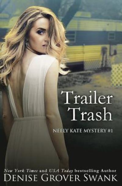 Cover for Denise Grover Swank · Trailer Trash (Paperback Book) (2017)