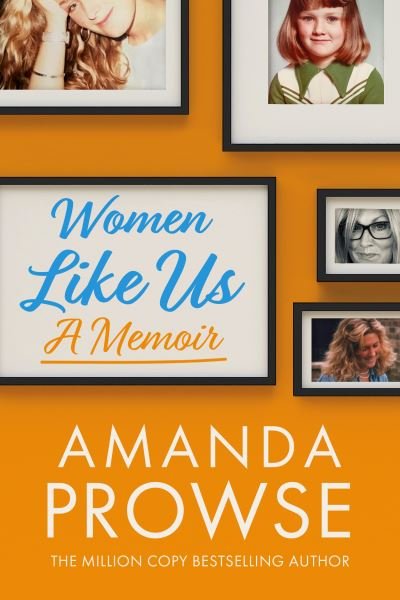 Cover for Amanda Prowse · Women Like Us: A Memoir (Paperback Book) (2022)