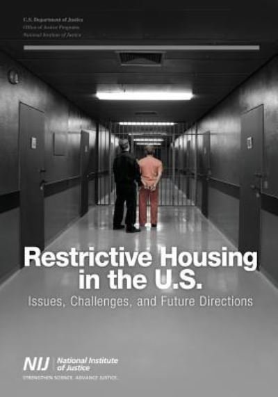 Cover for U S Department of Justice · Restrictive Housing in the U.S. (Paperback Book) (2017)
