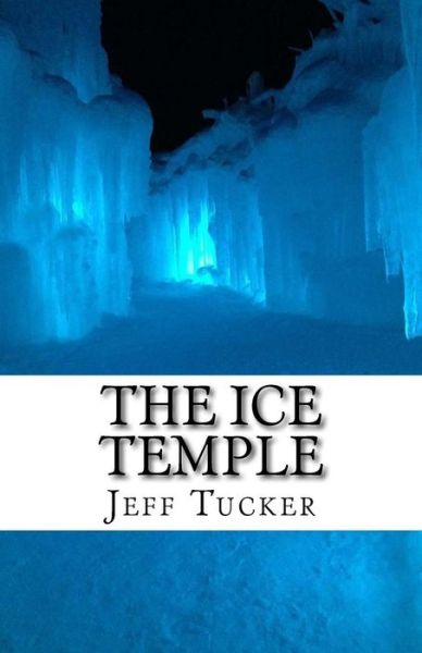 Cover for Jeff Tucker · The Ice Temple (Paperback Book) (2017)