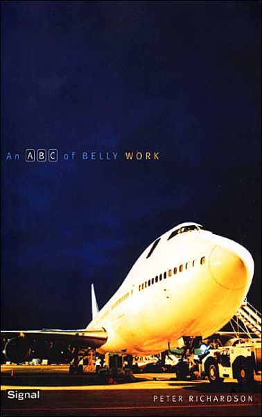 An Abc of Belly Work - Peter Richardson - Książki - Vehicule Press - 9781550651812 - 10 października 2003