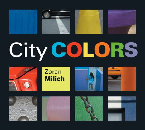 Cover for Zoran Milich · City Colors (Paperback Book) (2006)