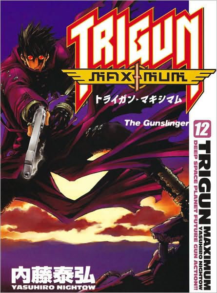 Cover for Yasuhiro Nightow · Trigun Maximum Volume 12: The Gunslinger (Paperback Book) (2008)