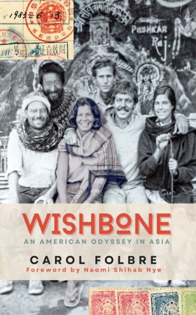 Cover for Carol Wright Folbre · Wishbone: An American Odyssey in Asia (Hardcover Book) (2025)