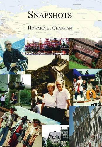 Cover for Howard L. Chapman · Snapshots (Hardcover Book) (2014)