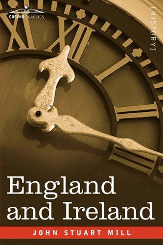 Cover for John Stuart Mill · England and Ireland (Paperback Book) (2009)