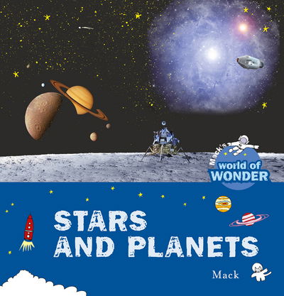 Cover for Mack van Gageldonk · Stars and Planets. Mack's World of Wonder - Mack's World of Wonder (Gebundenes Buch) (2018)