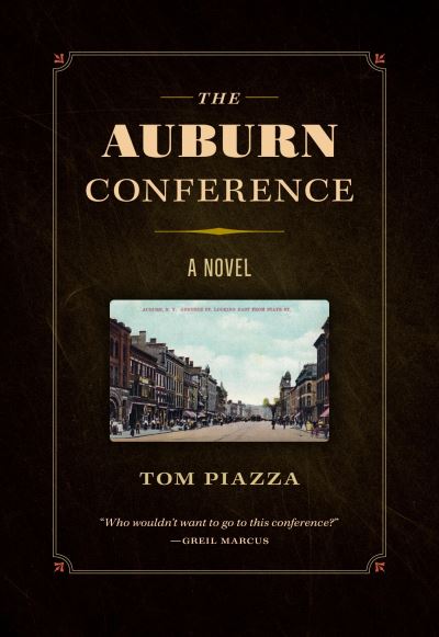 Cover for Tom Piazza · Auburn Conference (Book) (2023)