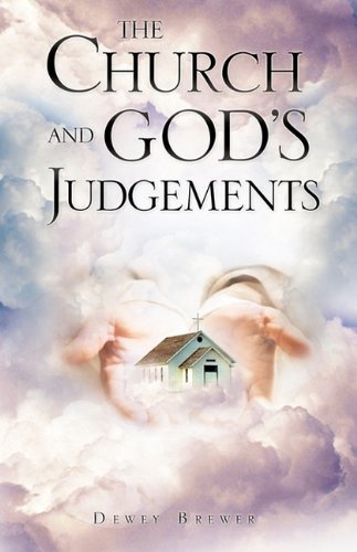 Cover for Dewey Brewer · The Church and God's Judgements (Paperback Bog) (2010)