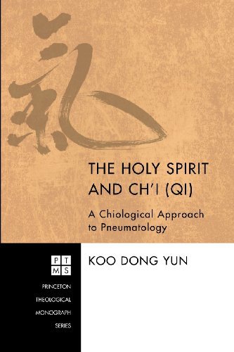 Cover for Koo Dong Yun · The Holy Spirit and Ch'i (Qi): a Chiological Approach to Pneumatology (Princeton Theological Monograph) (Paperback Book) (2012)