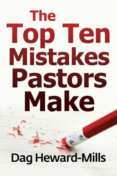Cover for Dag Heward-Mills · The Top Ten Mistakes Pastors Make (Paperback Bog) (2014)