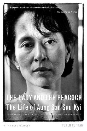 Cover for Peter Popham · The Lady and the Peacock: the Life of Aung San Suu Kyi (Paperback Book) [Reprint edition] (2013)