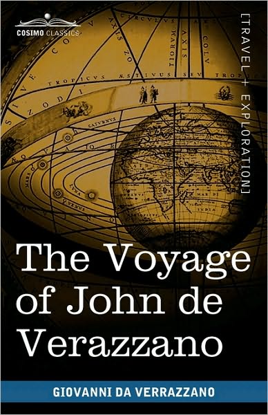 Cover for Giovanni Da Verrazzano · The Voyage of John De Verazzano: Along the Coast of North America, from Carolina to Newfoundland A.d. 1524 (Paperback Book) (2010)