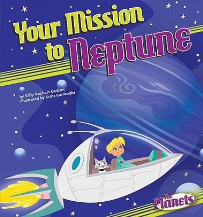 Cover for Nadia Higgins · Your mission to Neptune (Book) (2011)