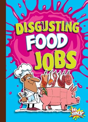 Cover for Stephanie Bearce · Disgusting Food Jobs (Book) (2022)