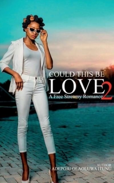 Cover for Adepoju Olaoluwa · Could This Be Love 2 (Paperback Book) (2020)