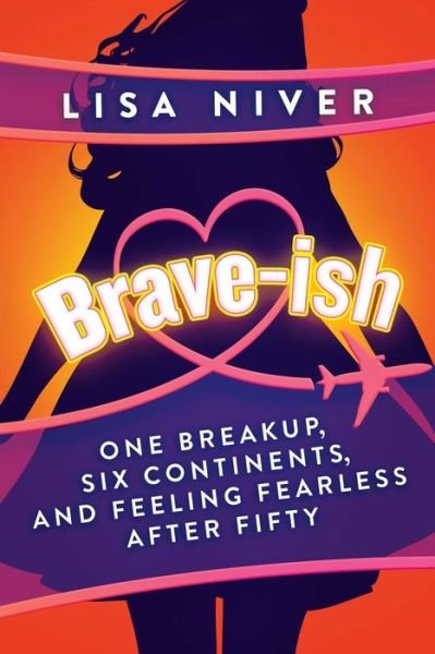 Cover for Lisa Niver · Brave-Ish (Book) (2023)