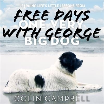 Cover for Lady Colin Campbell · Free Days with George (CD) (2016)