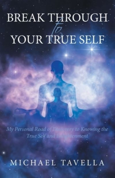 Cover for Michael Tavella · Break Through to Your True Self (Book) (2022)