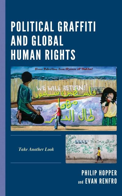 Philip Hopper · Political Graffiti and Global Human Rights: Take Another Look (Gebundenes Buch) (2023)