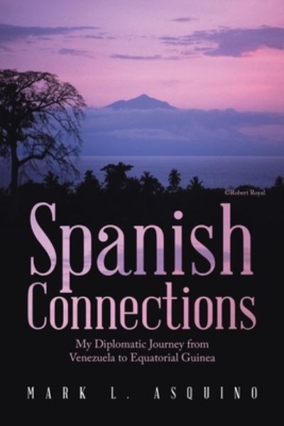 Cover for Mark L. Asquino · Spanish Connections (Book) (2023)