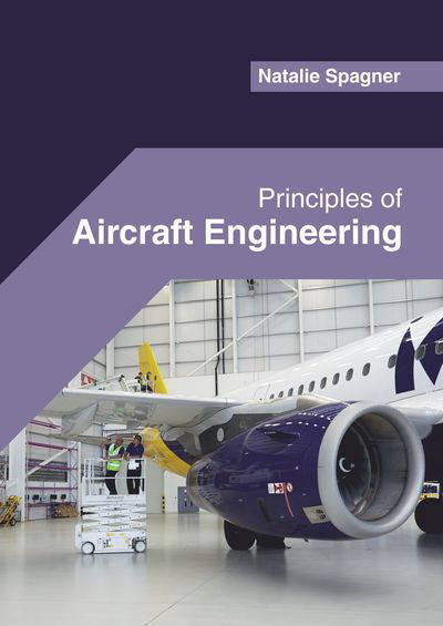 Cover for Natalie Spagner · Principles of Aircraft Engineering (Inbunden Bok) (2019)