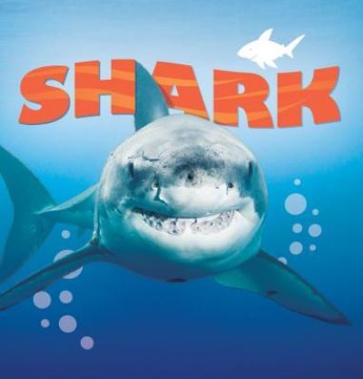 Shark - Camilla De La Bedoyere - Books - Qeb Publishing Quarto Library - 9781682970812 - 2017