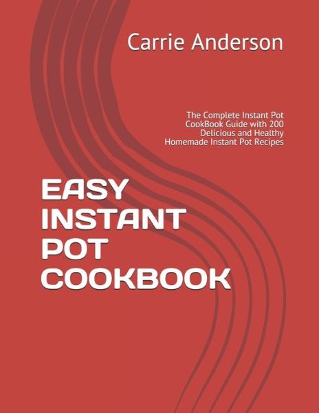 Cover for Carrie Anderson · Easy Instant Pot Cookbook (Paperback Book) (2019)