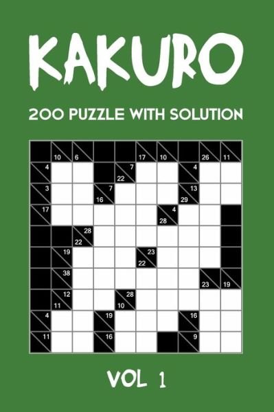 Cover for Tewebook Cross Sum · Kakuro 200 Puzzle With Solution Vol 1 (Paperback Bog) (2019)