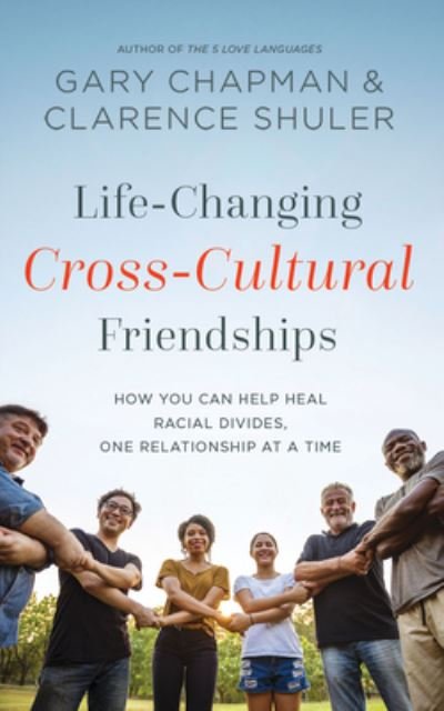 Cover for Gary Chapman · Life-changing Cross-cultural Friendships (CD) (2022)