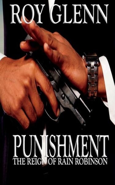 Punishment - Roy Glenn - Boeken - Independently published - 9781718006812 - 31 juli 2018
