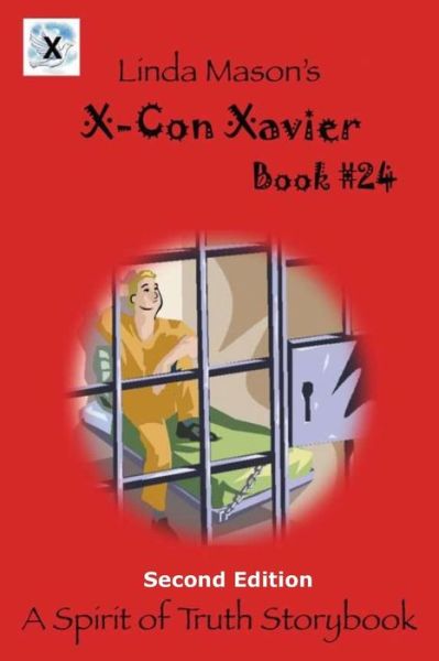 Cover for Linda C Mason · X-Con Xavier Second Edition (Paperback Book) (2018)